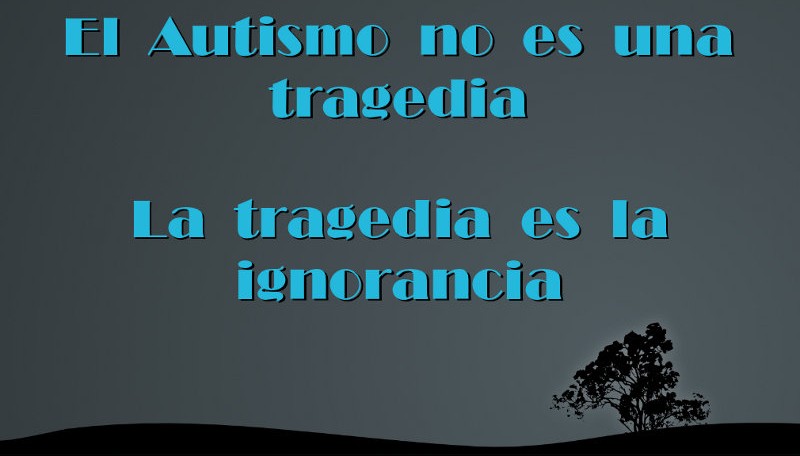el autismo no es una tragedia