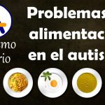 problemas de alimentacion en el autismo