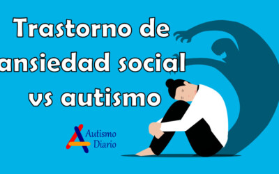 Trastorno de ansiedad social vs autismo