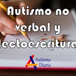 Autismo no verbal y lectoescritura